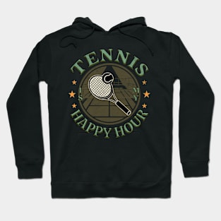 Tennis is my Happy Hour Hoodie